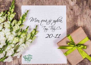 Món quà phù hợp để tặng thầy giáo ngày 20/11