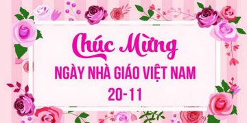 Ngày lễ tôn vinh cống hiến của Thầy Cô giáo